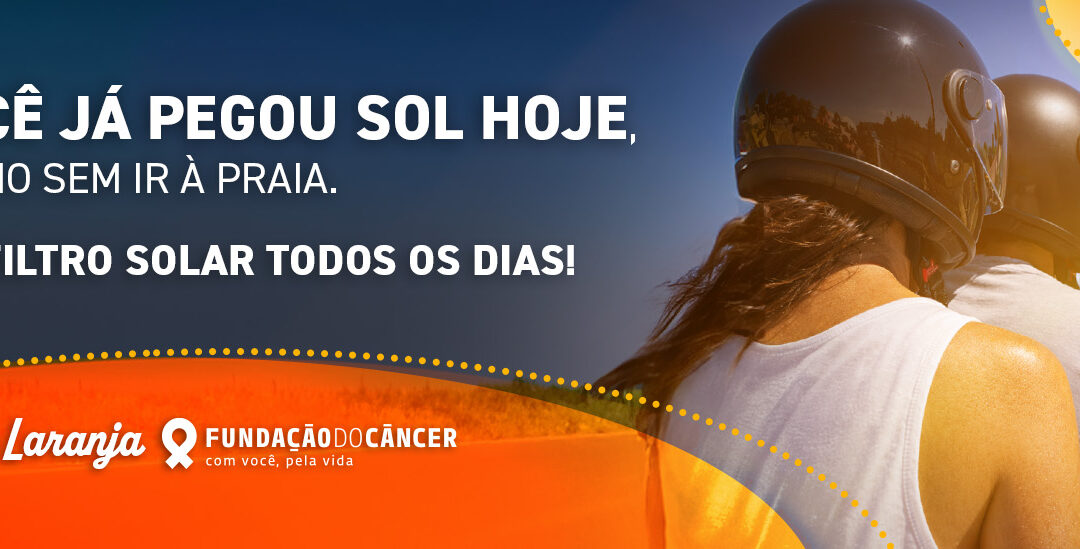 Verão Laranja: campanha da Fundação alerta para a importância da proteção solar diariamente